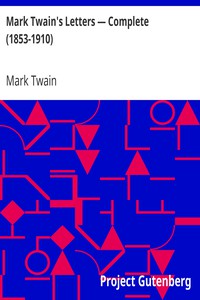Mark Twain's Letters — Complete (
