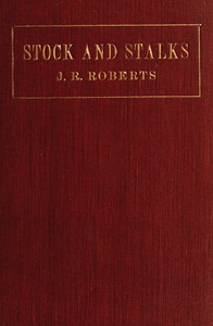 Stock and stalks : A book for the dairy farmer by J. R. Roberts