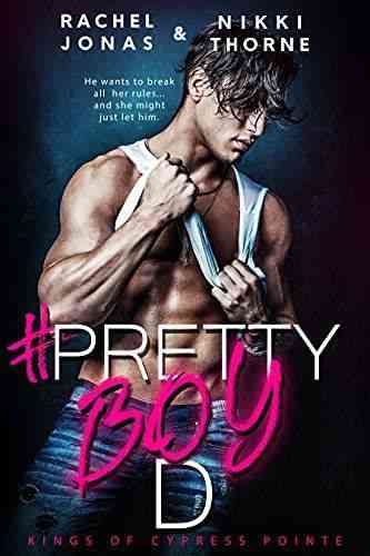 Pretty Boy D: A Best Friends to Lovers Standalone