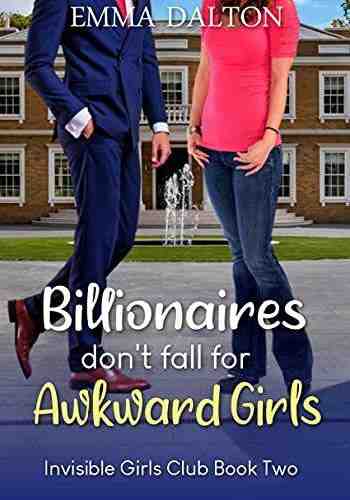 Billionaires Don’t Fall For Awkward Girls