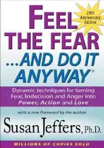 Feel The Fear And Do It Anyway