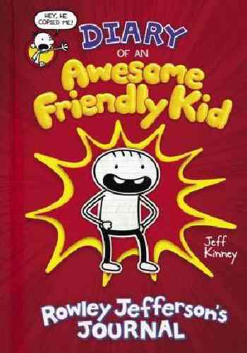 Diary of an Awesome Friendly Kid: Rowley Jefferson`s Journal