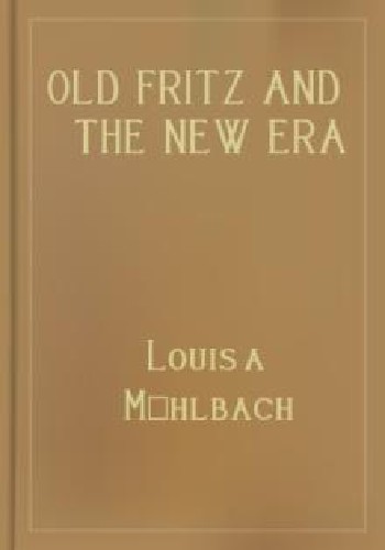 Old Fritz and the New Era
