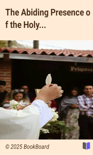 The Abiding Presence of the Holy Ghost in the Soul