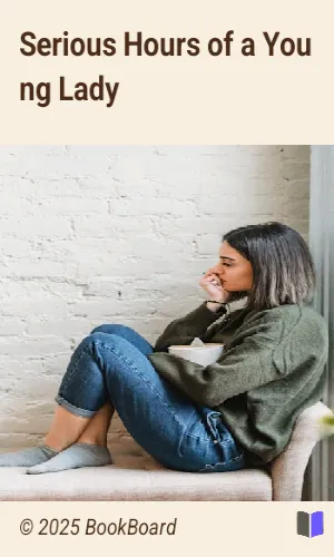 Serious Hours of a Young Lady