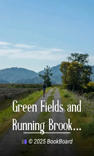 Green Fields and Running Brooks