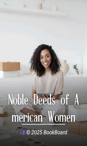 Noble Deeds of American Women
