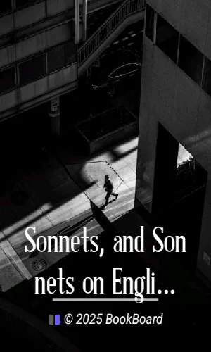 Sonnets, and Sonnets on English Dramatic Poets (1590-1650)