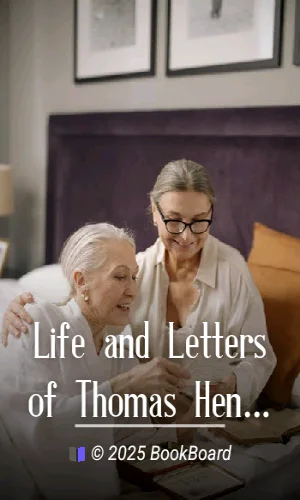 Life and Letters of Thomas Henry Huxley — Volume 1