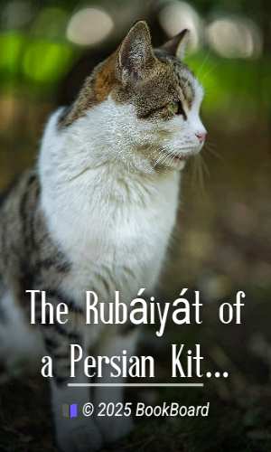 The Rubáiyát of a Persian Kitten