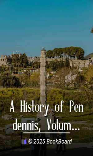 A History of Pendennis, Volume 1