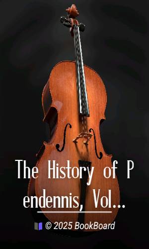 The History of Pendennis, Volume 2