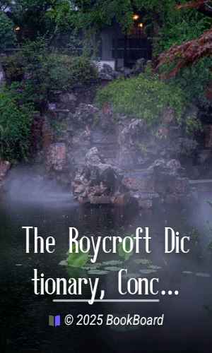 The Roycroft Dictionary, Concocted by Ali Baba and the Bunch on Rainy Days