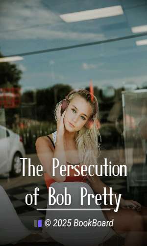 The Persecution of Bob Pretty