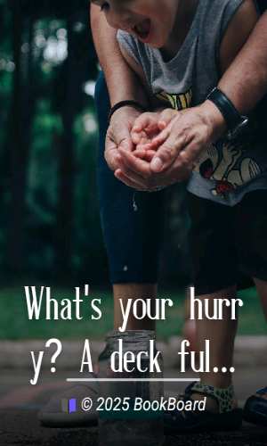 What`s your hurry? A deck full of jokers