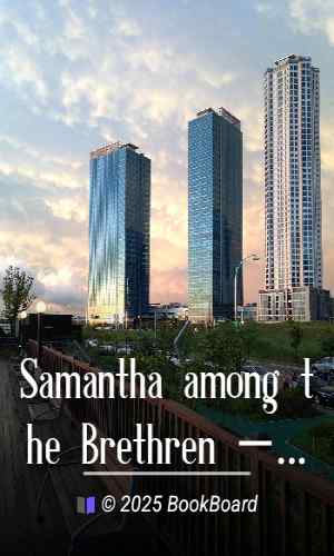 Samantha among the Brethren — Volume 6