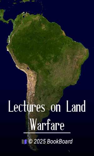 Lectures on Land Warfare