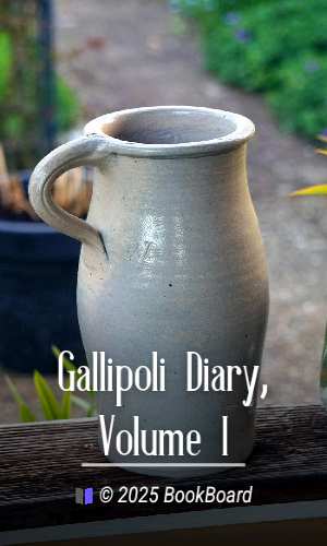 Gallipoli Diary, Volume I