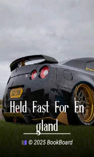 Held Fast For England