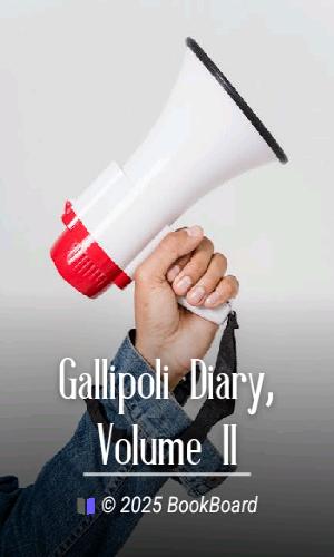 Gallipoli Diary, Volume II