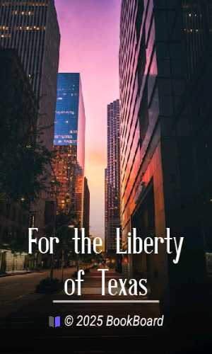 For the Liberty of Texas