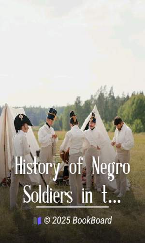 History of Negro Soldiers in the Spanish-American War