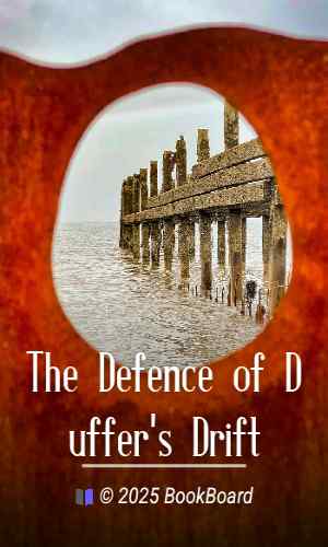 The Defence of Duffer`s Drift