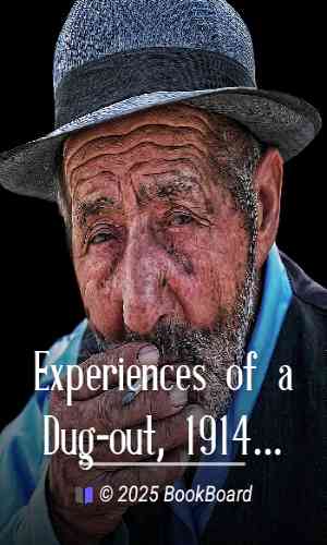 Experiences of a Dug-out, 1914-1918