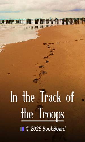 In the Track of the Troops
