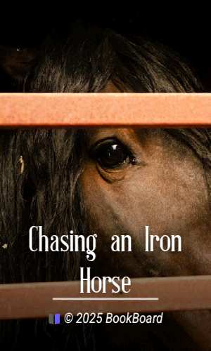 Chasing an Iron Horse