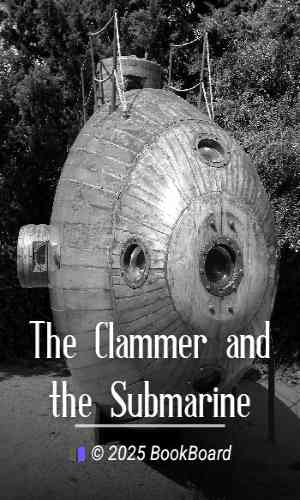 The Clammer and the Submarine