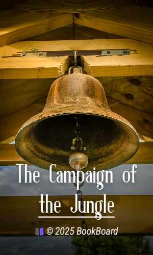 The Campaign of the Jungle
