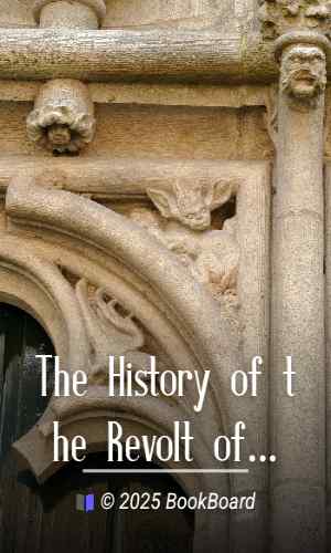 The History of the Revolt of the Netherlands