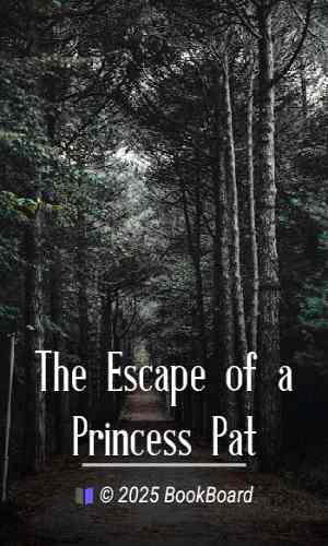 The Escape of a Princess Pat