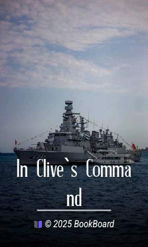 In Clive`s Command