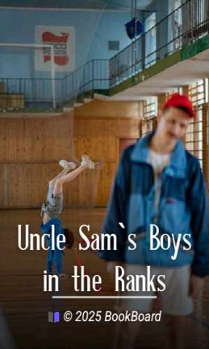 Uncle Sam`s Boys in the Ranks
