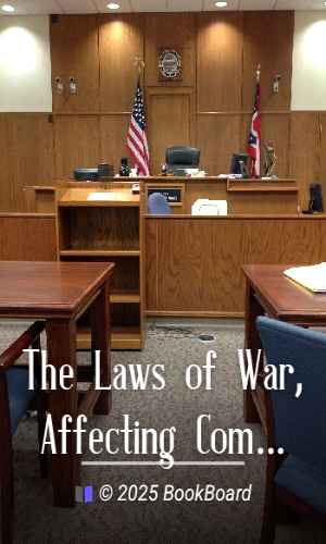 The Laws of War, Affecting Commerce and Shipping