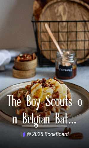 The Boy Scouts on Belgian Battlefields