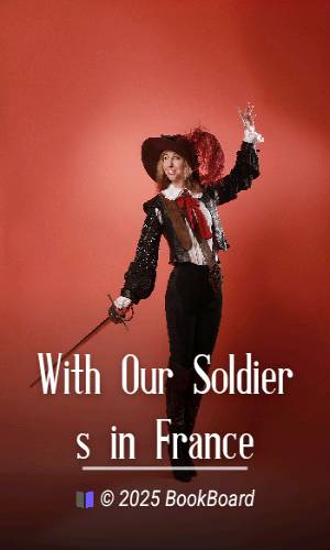 With Our Soldiers in France