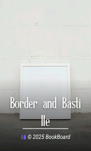 Border and Bastille