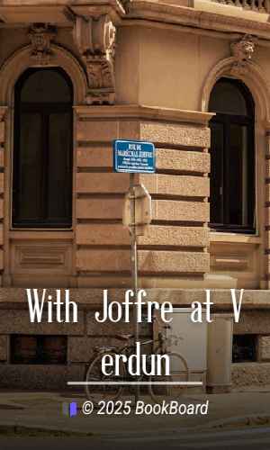 With Joffre at Verdun