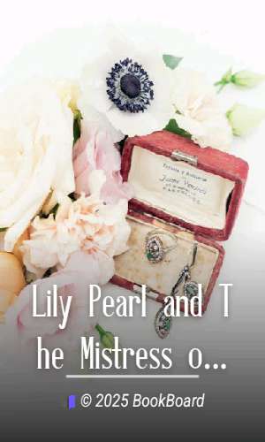 Lily Pearl and The Mistress of Rosedale