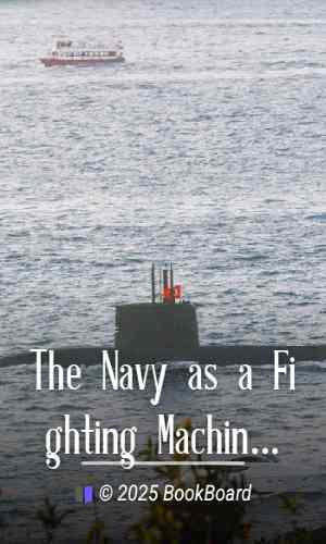 The Navy as a Fighting Machine