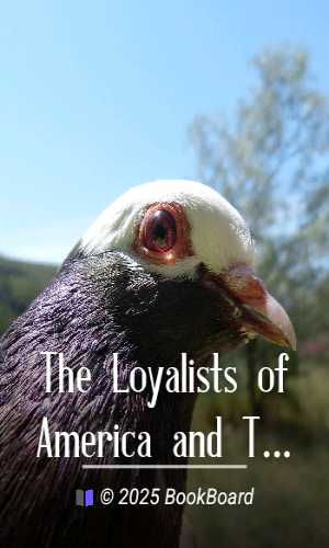 The Loyalists of America and Their Times, Vol. 2