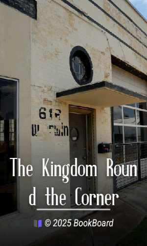 The Kingdom Round the Corner