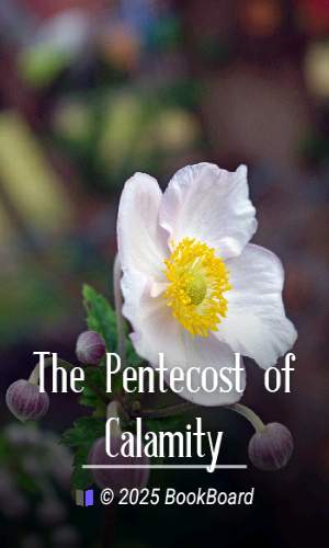 The Pentecost of Calamity