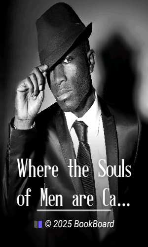 Where the Souls of Men are Calling