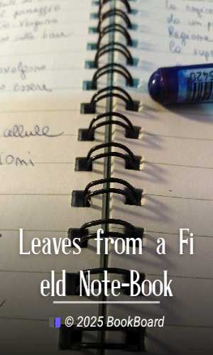 Leaves from a Field Note-Book