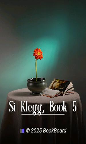 Si Klegg, Book 5
