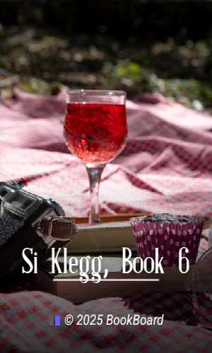 Si Klegg, Book 6